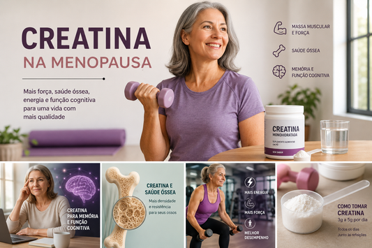 Creatina na Menopausa | Benefícios e Como tomar